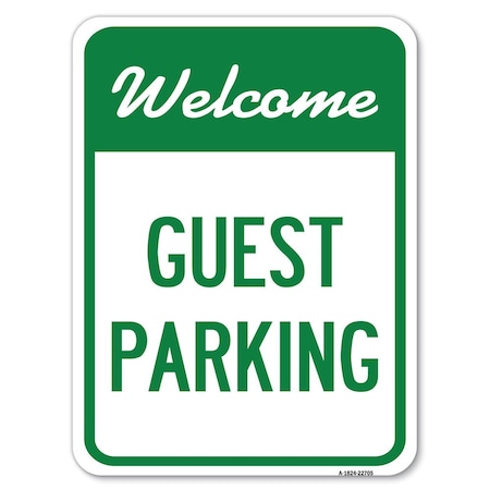 Signmission Welcome Guest Parking Heavy-Gauge Aluminum Rust Proof Parking Sign, 18" x 24", A-1824-22705 A-1824-22705